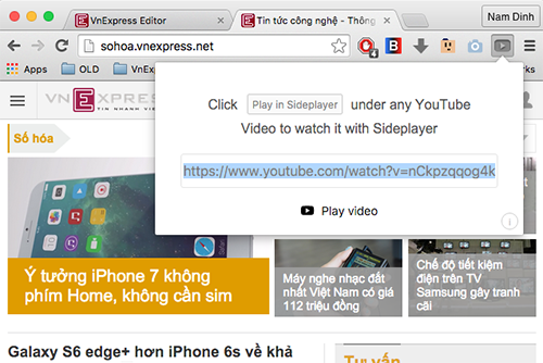Cách khác là dán link YouTube vào nút Sideplayer, gần thanh gõ địa chỉ trên Chrome.