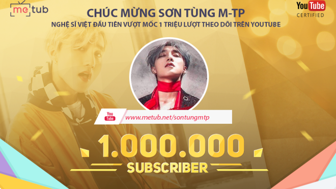 Không Phải Lần Đầu Tạo Cú Hit 1 Triệu Lượt Theo Dõi Trên Youtube, Sơn Tùng  M-Tp Còn Làm Được Nhiều Hơn Thế!