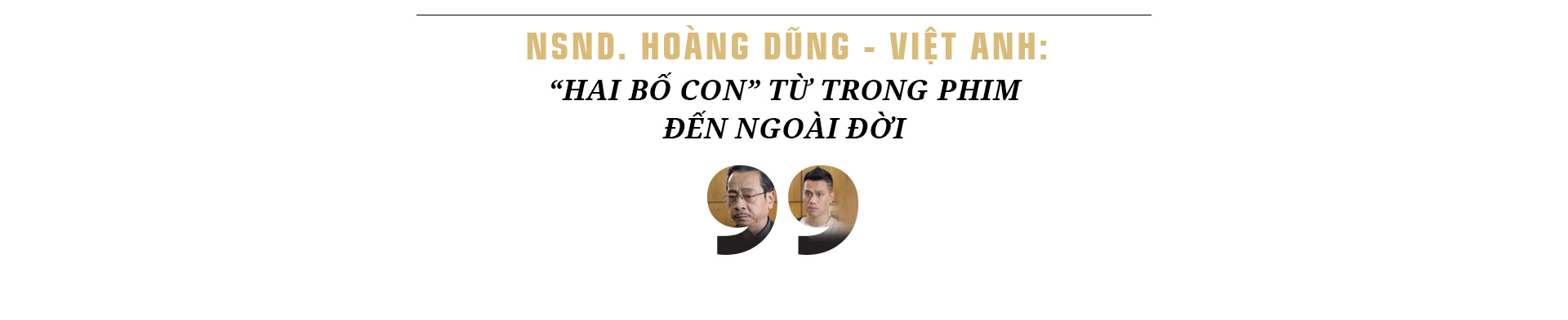 'Ông trùm' Phan Quân và 'cậu ấm' Phan Hải: 14 năm sát cánh mới được một lần làm bố con