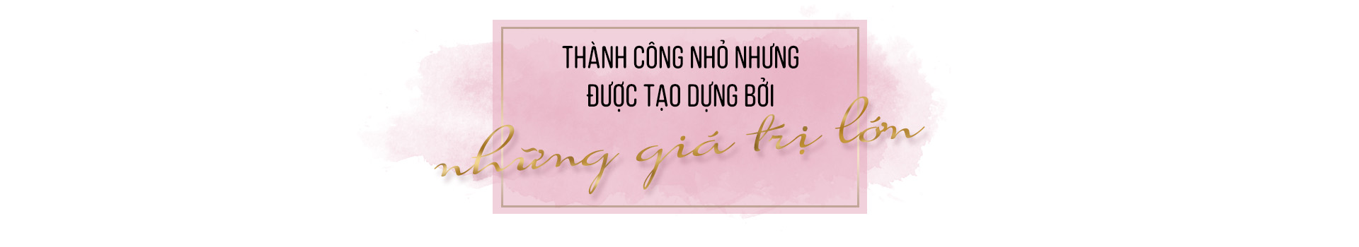 Hoa hậu Lam Cúc: 'Thành công nhỏ nhưng được tạo dựng bởi những giá trị lớn!' Ảnh 9