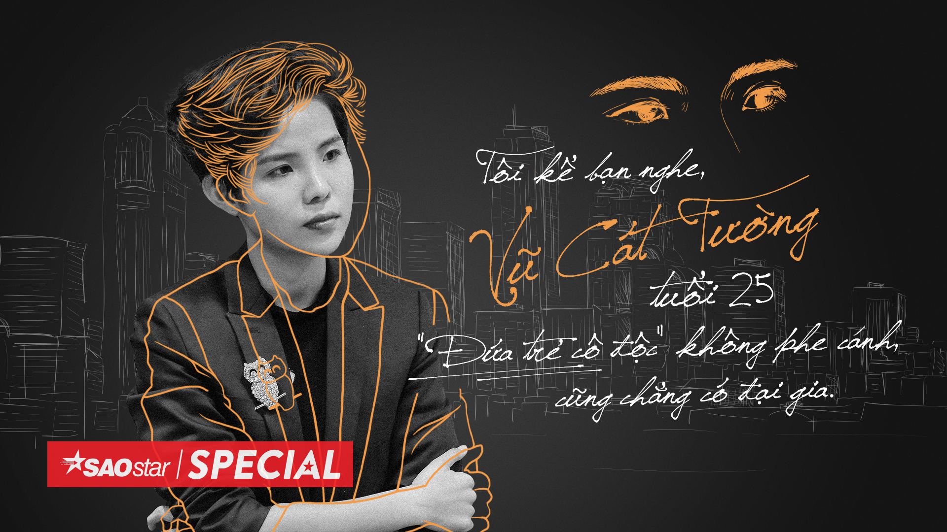 Tôi kể bạn nghe Vũ Cát Tường tuổi 25: 'Đứa trẻ cô độc' không phe cánh, cũng chẳng có đại gia Ảnh 2