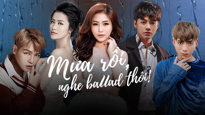 Đến hẹn lại lên, mỗi mùa mưa tới Vpop lại 'đua nhau' tung ballad! Ảnh 2