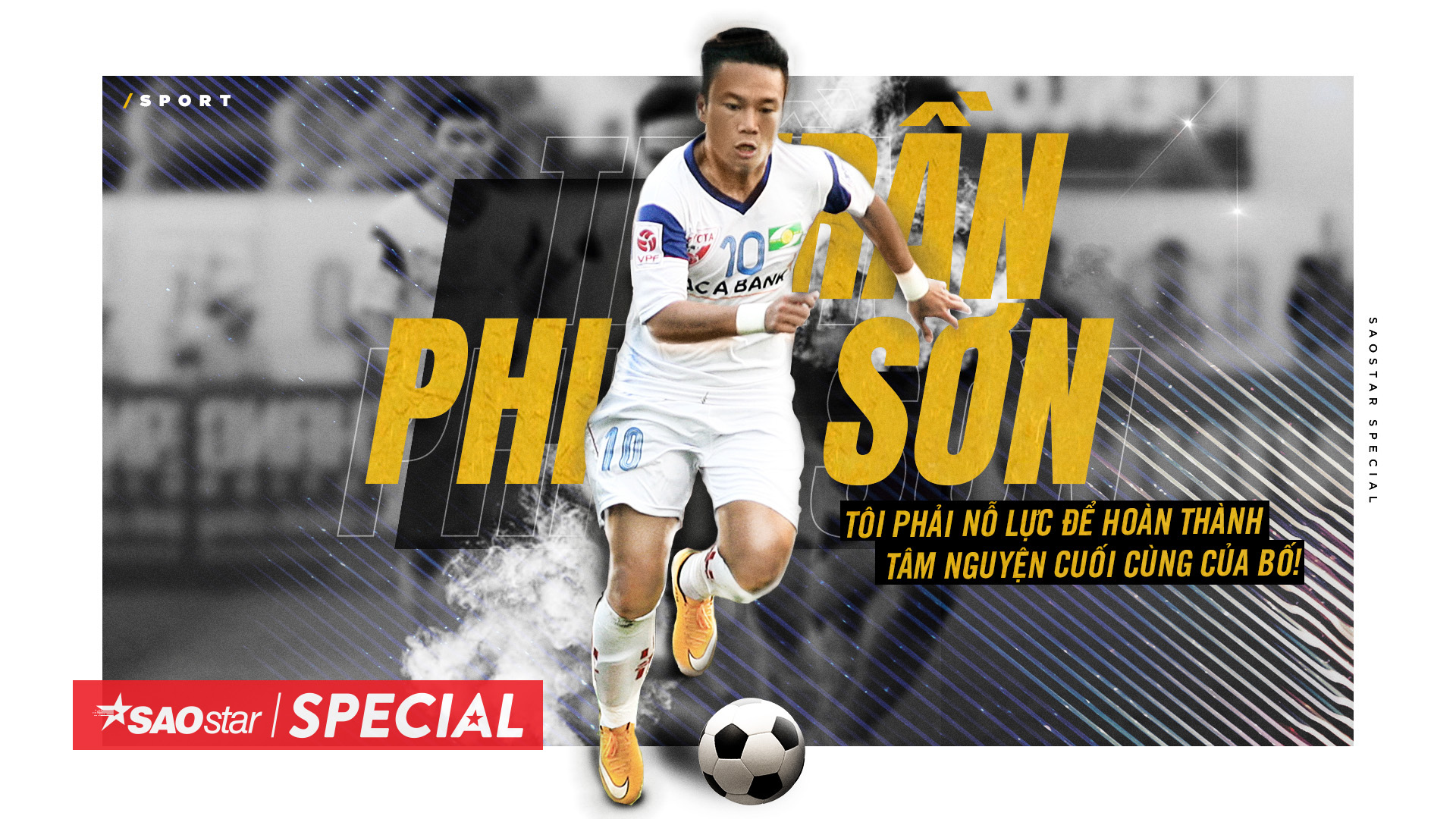 Trần Phi Sơn: “Tôi phải nỗ lực để hoàn thành tâm nguyện cuối cùng của bố” Ảnh 2