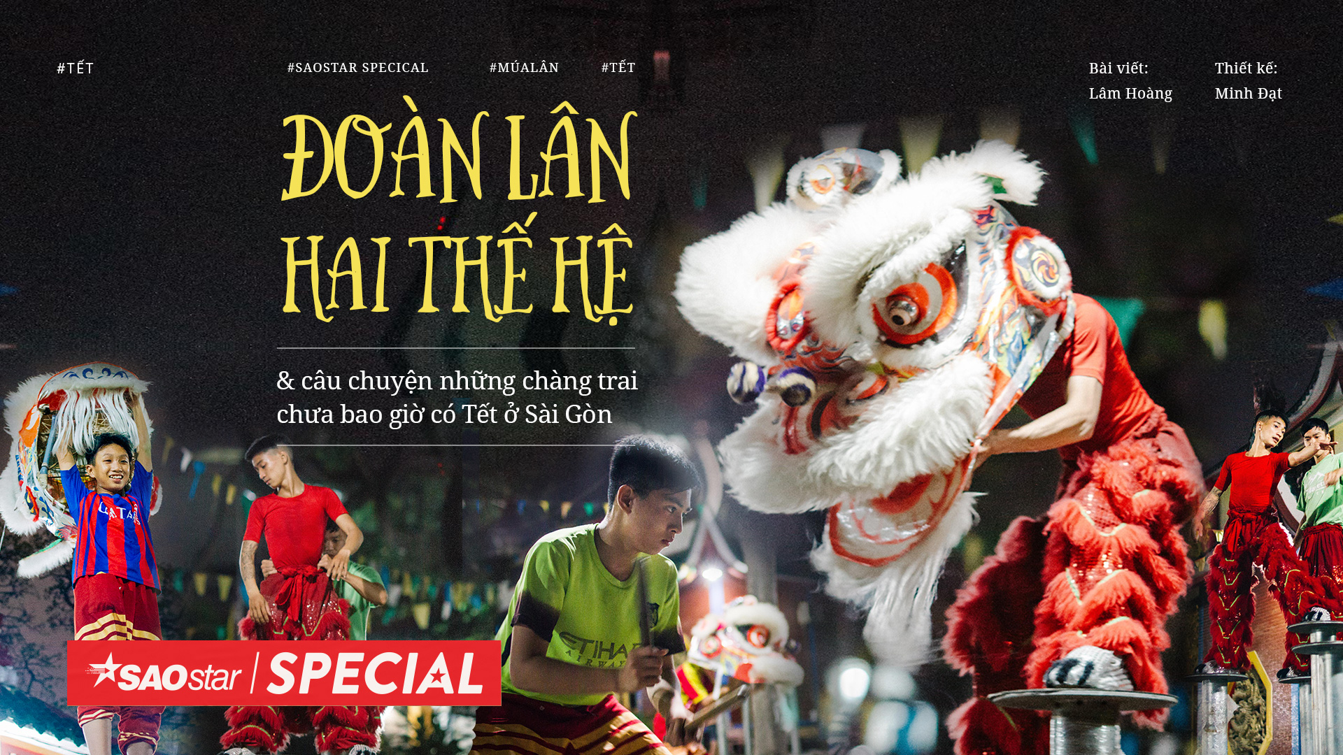 Đoàn lân hai thế hệ và câu chuyện những chàng trai chưa bao giờ có Tết ở Sài Gòn Ảnh 2