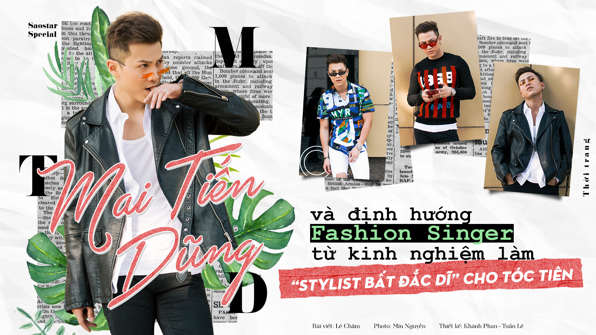 Mai Tiến Dũng và định hướng Fashion Singer từ kinh nghiệm làm 'stylist bất đắc dĩ' cho Tóc Tiên