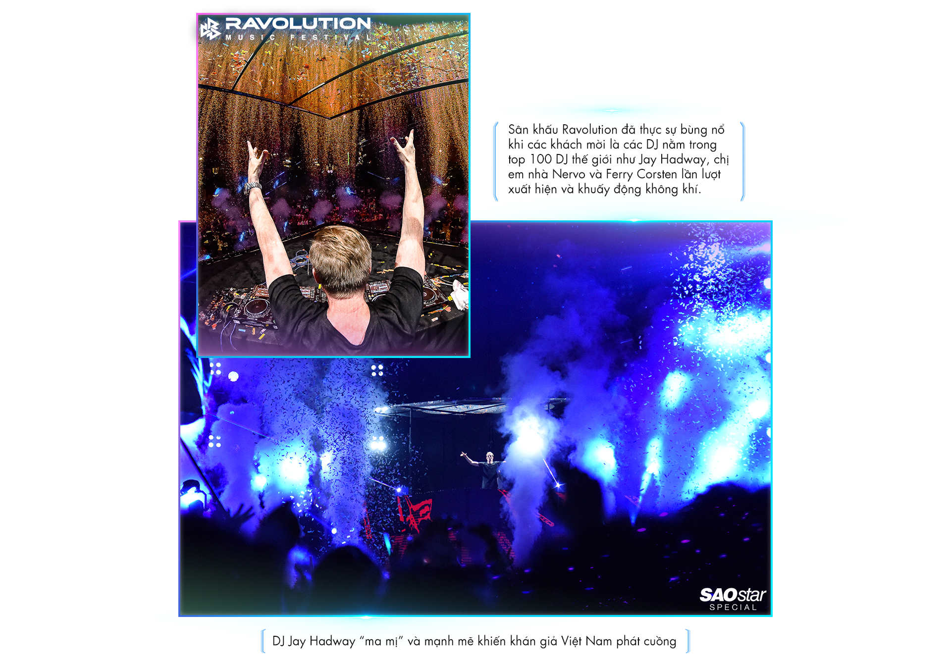 Không còn nghi ngờ gì nữa, Ravolution xứng đáng là sự kiện âm nhạc EDM 'đỉnh' nhất hè này