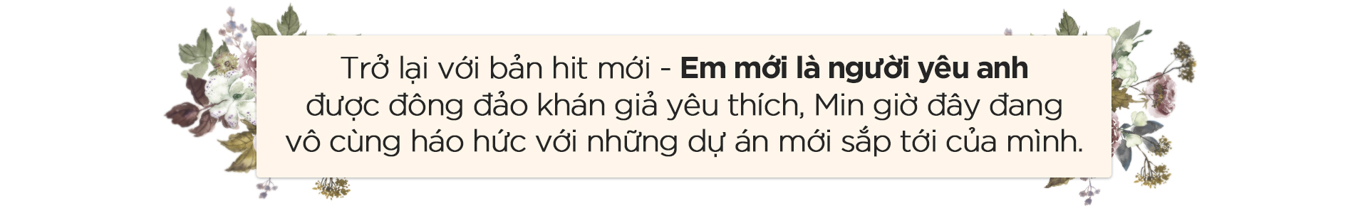 Min: 'Chỉ muốn truyền năng lượng tích cực, thay vì cứ đào sâu vào nỗi buồn thê thảm'