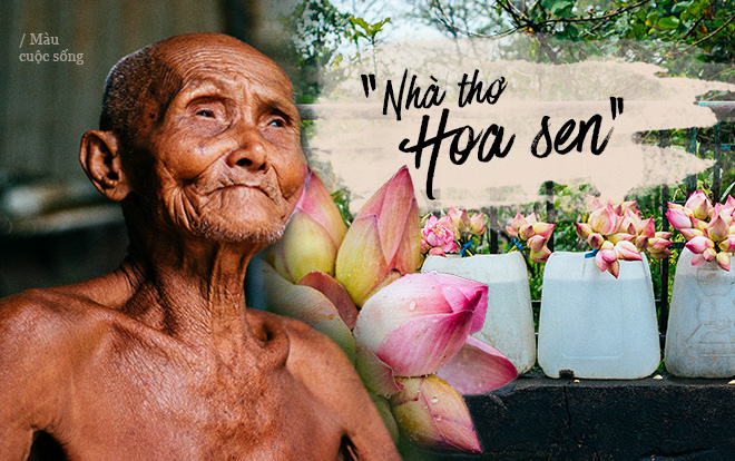 Chuyện ông lão bán sen hơn 80 năm sống tách biệt thế giới hiện đại, cuối đời lấy ngâm thơ hái hoa làm niềm vui Ảnh 2