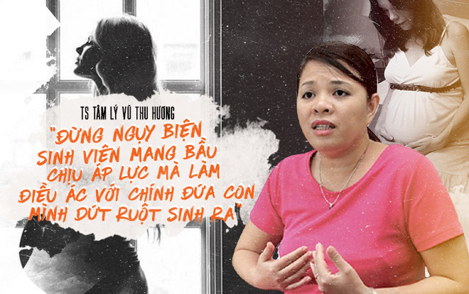 TS tâm lý Vũ Thu Hương: 'Đừng ngụy biện sinh viên mang bầu chịu áp lực mà làm điều ác với chính con ruột' Ảnh 2