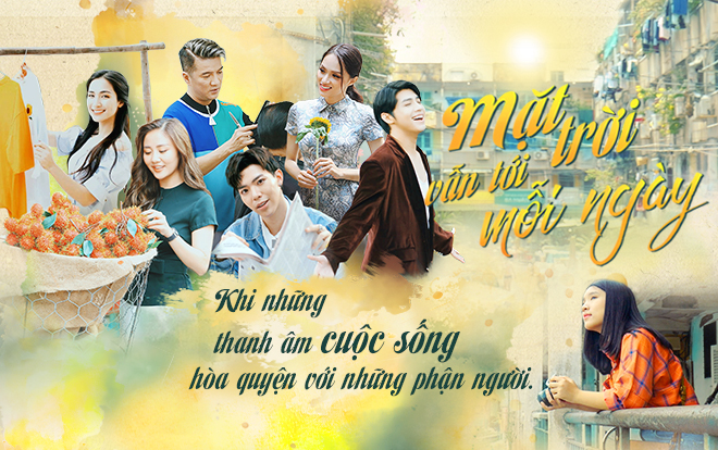 'Mặt trời vẫn tới mỗi ngày' - Khi thanh âm cuộc sống hoà quyện với những phận người Ảnh 2