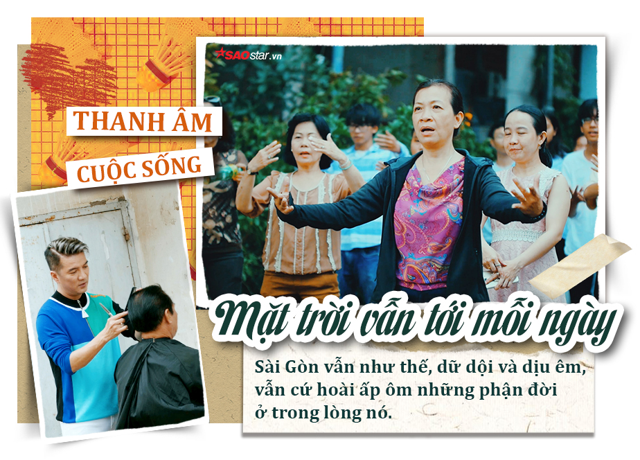 'Mặt trời vẫn tới mỗi ngày' - Khi thanh âm cuộc sống hoà quyện với những phận người Ảnh 5