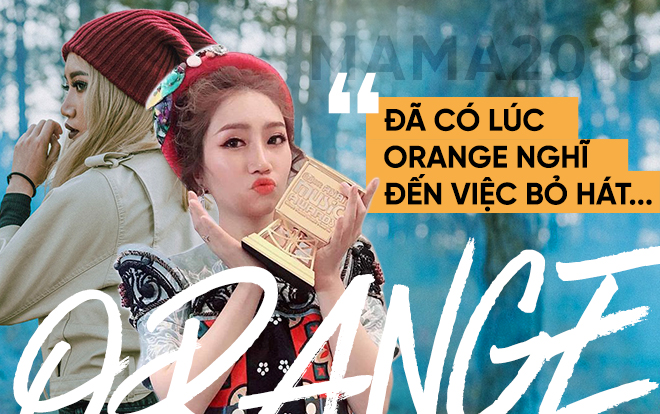 Orange: 'Mình vẫn xấu gái lắm nhưng mình đã làm được rồi nè' Ảnh 2