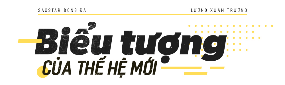 Lương Xuân Trường - Đứa trẻ đi qua giông bão và ước mơ vươn tầm ngôi sao