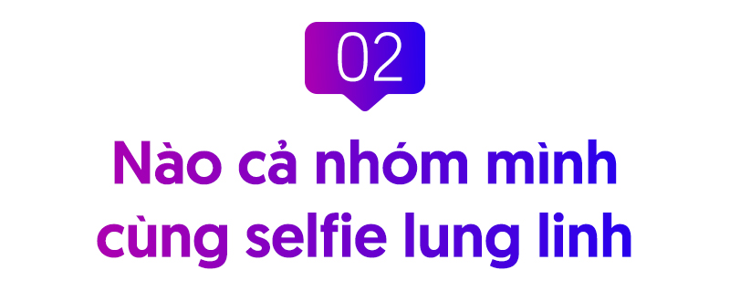 4 bí kíp selfie câu like hoàn hảo cho mọi tín đồ ‘sống ảo’