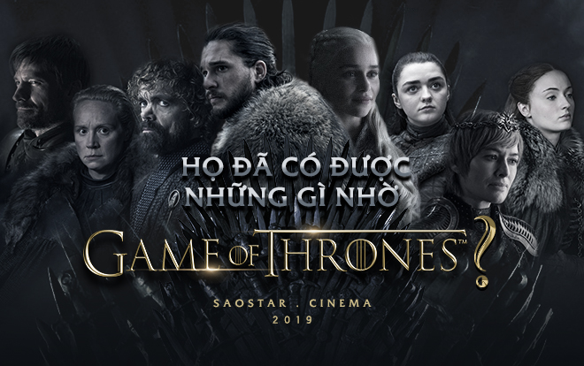 Họ đã có được những gì nhờ Game of Thrones? Ảnh 2