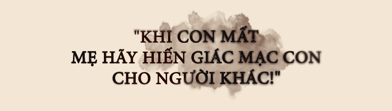 Phía sau những phận người hiến tạng: Bị dị nghị là hám tiền háo danh nhưng với họ cho đi là để sự sống tồn tại mãi