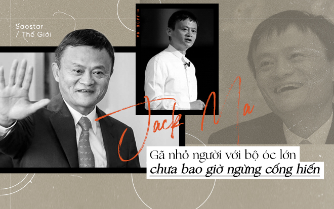 Jack Ma - gã nhỏ người với bộ óc lớn chưa khi nào ngừng cống hiến Ảnh 2