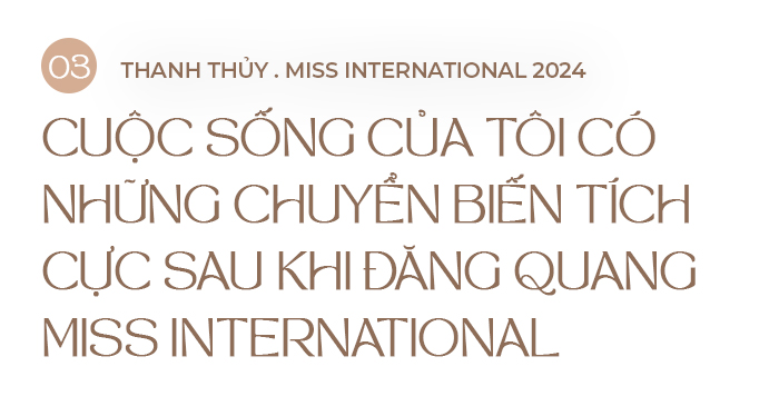 Hoa hậu Quốc tế Thanh Thủy: 'Tôi phải tự lập để làm tất cả mọi thứ' Ảnh 6