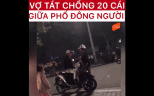 Vợ thẳng tay tát chồng 20 cái trước mặt con nhỏ ngay giữa phố đông người rồi còn bồi thêm: 'nhớ lấy ngày hôm nay'