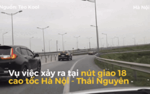 Clip 4 ô tô đồng loạt đi giật lùi trên cao tốc Hà Nội - Thái Nguyên gây bức xúc