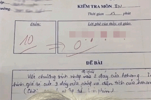 Nam sinh ngơ ngác khi bài kiểm tra 10 điểm bị giáo viên trừ còn 0 điểm, hóa ra lý do khá thuyết phục!