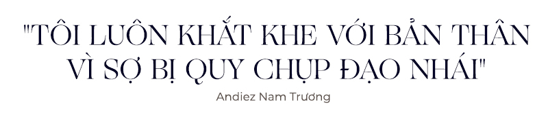 Andiez Nam Trương: 'K-ICM có thể đến lúc bạn cần nhưng cũng... dễ dàng biến mất lúc nào không hay' Ảnh 11