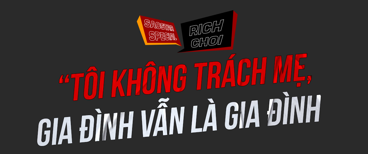 RichChoi: Quá khứ được gột sạch sau King of Rap, bà từng khổ vì tôi rất nhiều Ảnh 5