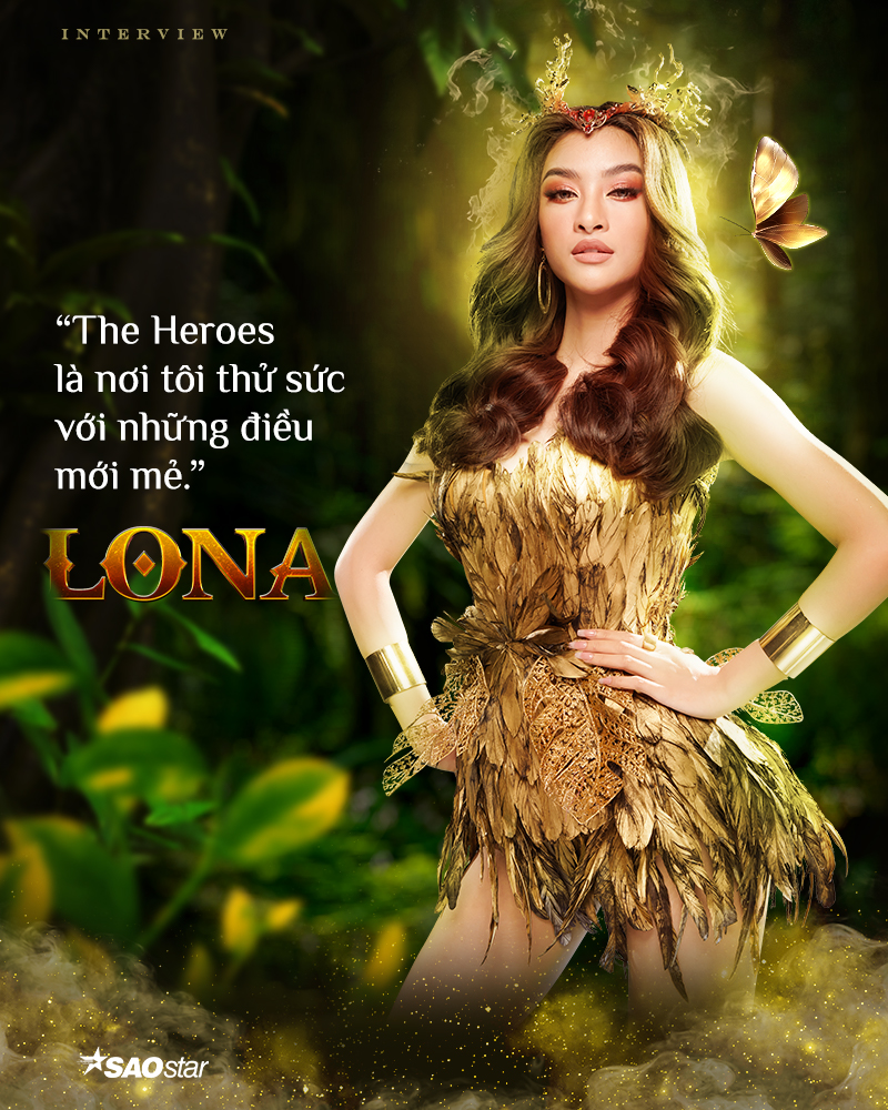 Lona Kiều Loan: 'Tôi sẽ là nữ hoàng tại The Heroes' Ảnh 2