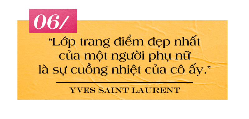 7 phát ngôn thời trang bất hủ dành cho phái đẹp của Yves Saint Laurent Ảnh 12