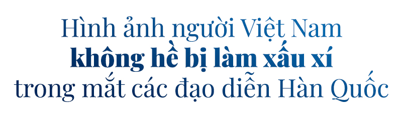 Jiyun Kim Hương: 'Hình ảnh người Việt không hề bị làm xấu xí trong mắt đạo diễn phim Hàn Quốc' Ảnh 8