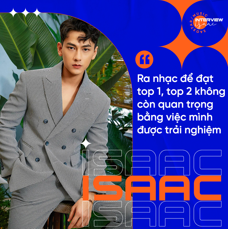 ISAAC: 'Nếu tôi không còn năng lượng để truyền đạt cho khán giả, thì người khác sẽ làm' Ảnh 7