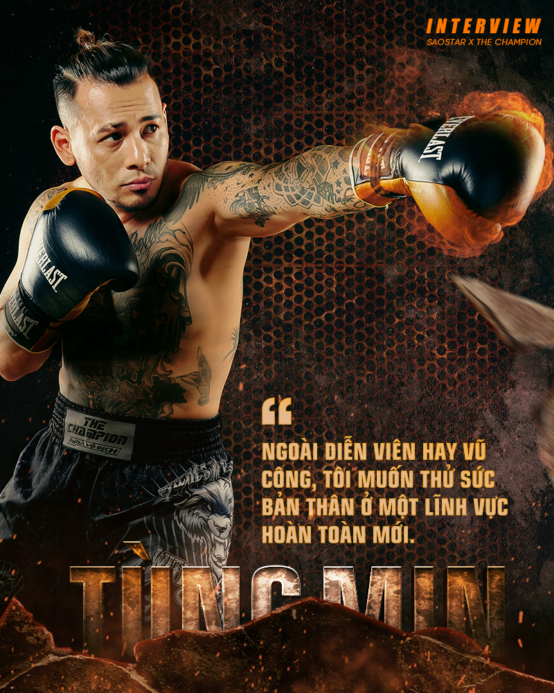 Tùng Min x The Champion: Ưu điểm lớn nhất của tôi là tinh thần Ảnh 2