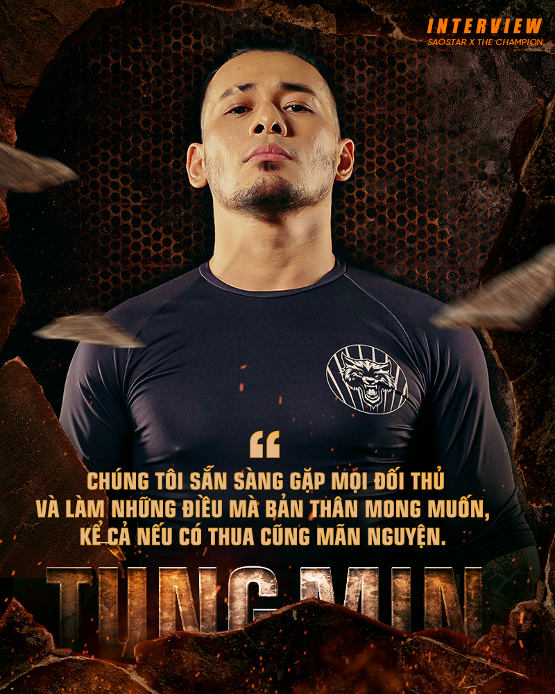 Tùng Min x The Champion: Ưu điểm lớn nhất của tôi là tinh thần Ảnh 5