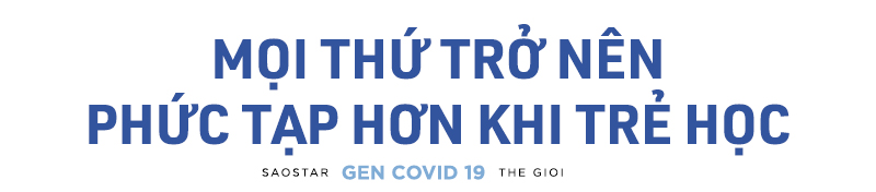 Gặp gỡ Gen Covid-19: Những người trẻ lớn lên dưới cái bóng của đại dịch! Ảnh 1