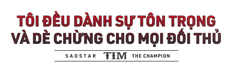 Tim: 'Tôi sẽ làm cho Quách Ngọc Ngoan rút lui như những đối thủ đã từng rút lui với anh ấy' Ảnh 4