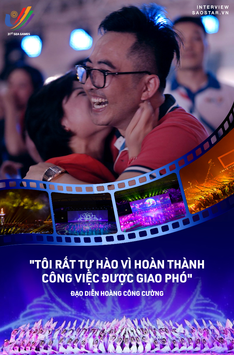 Đạo diễn Hoàng Công Cường: 'Tôi hạnh phúc vì giấc mơ đã trở thành hiện thực tại SEA Games 31' Ảnh 2