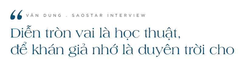 Nghệ sĩ Vân Dung: 'Tôi không nghĩ mình là ngôi sao' Ảnh 4