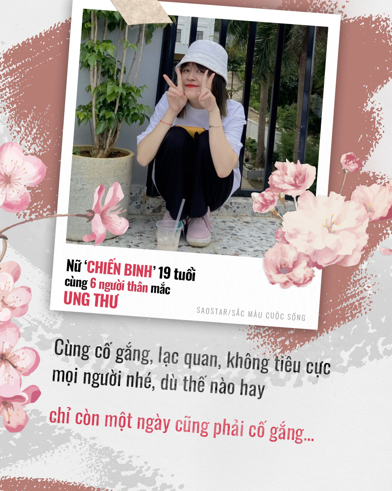 Nữ 'chiến binh' 19 tuổi cùng 6 người thân đều mắc ung thư: 'Dù còn một ngày cũng cần cố gắng' Ảnh 7