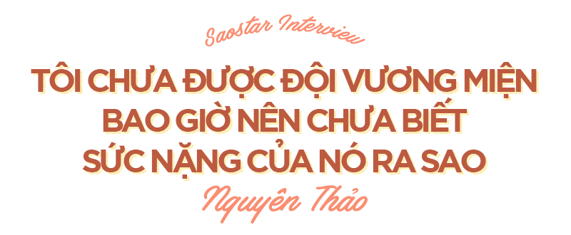 Nguyên Thảo: 'Tham gia cuộc thi sắc đẹp là quyết định to gan với tôi' Ảnh 1