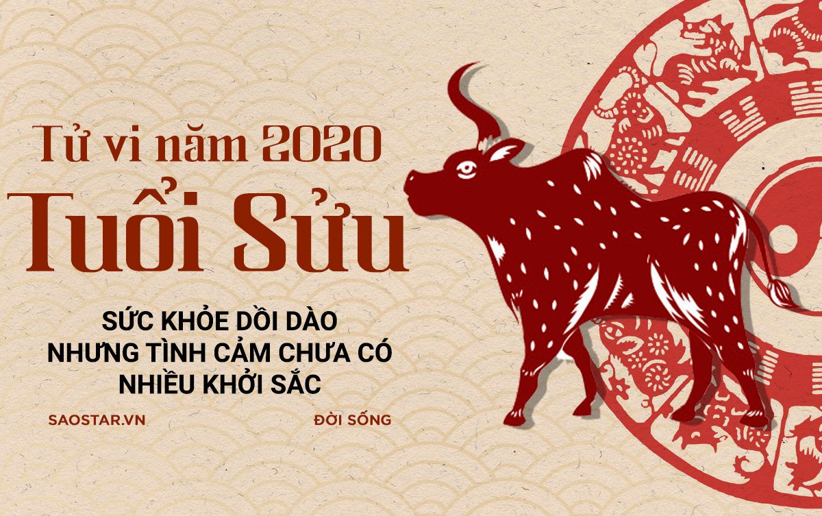 TỬ VI 2020 CHO NGƯỜI TUỔI SỬU