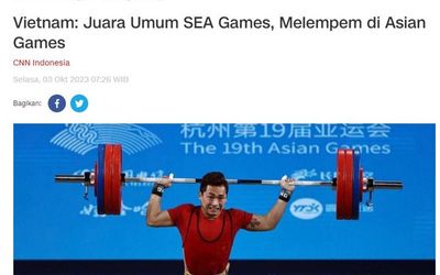 Báo Indonesia 'chê' thể thao Việt Nam: Số 1 SEA Games, thất bại ở Asiad