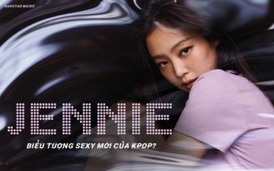 Jennie bất chấp bị chỉ trích để trở thành 'biểu tượng sexy mới' của Kpop?