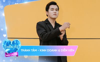 Thành Tâm x Chân Ái 2022: 'Phụ nữ đặt cao vấn đề tài chính là điều thực tế'