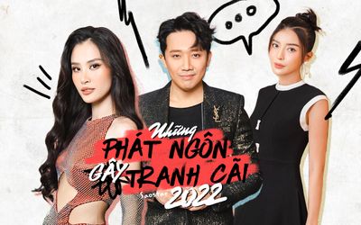 Phát ngôn gây tranh cãi của sao Việt trong năm 2022: Trấn Thành 'chê' Đức Phúc, Đông Nhi 'chất vấn' fan