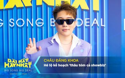 Chào mời thí sinh Bài Hát Hay Nhất về công ty, Châu Đăng Khoa hé lộ kế hoạch 'thâu tóm cả showbiz'