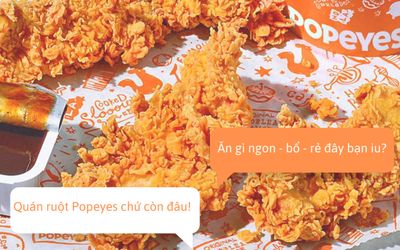 Giải mã sức hút Popeyes: chẳng những ngon - bổ - rẻ mà còn cực 'yêu chiều' ví tiền