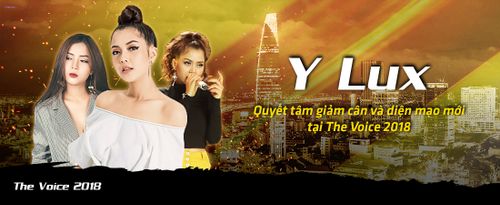 Y Lux: Trở về từ Myanmar, tôi mở ra chương mới cho hành trình âm nhạc cùng The Voice 2018!