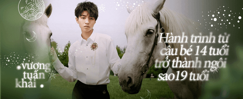 Vương Tuấn Khải - Hành trình từ cậu bé 14 tuổi trở thành ngôi sao 19 tuổi