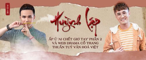 Huỳnh Lập: 'Muốn tạo ra một sản phẩm nghệ thuật trong thời đại này không khó, hơn nhau là ở tư duy!'