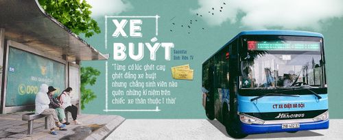 Từng có lúc ghét cay ghét đắng xe buýt nhưng chẳng có sinh viên nào quên được những kỉ niệm bình yên trên chiếc xe thân thuộc 1 thời